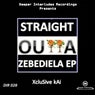 Straight Outta Zebediela EP
