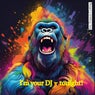 I'm your DJ tonight