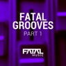 Fatal Grooves, Pt. 1