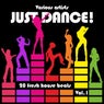 Just Dance! (20 Fresh House Beats), Vol. 1