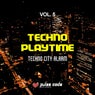 Techno Playtime, Vol. 5 (Techno City Alarm)