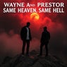 Same Heaven, Same Hell (Part 4)