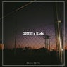 2000's Kids (Nostalgia)