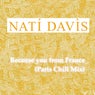 Because You from France (Paris Chill Mix)