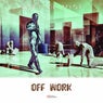 Off Work