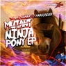 Mutant Ninja Pony EP