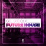 All About: Future House