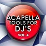 Acapella Tools for DJ's, Vol. 4