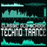 Classic Old School Techno Trance