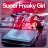 Super Freaky Girl - Remake Cover