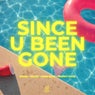 Since U Been Gone