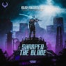 Sharpen The Blade - Extended Mix
