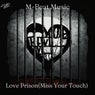 Love Prison (Miss Your Touch)