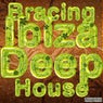 Bracing Ibiza Deep House