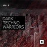 Dark Techno Warriors, Vol. 3
