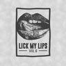 Lick My Lips, Vol.6