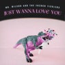 Just Wanna Love You