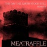 The Day The Earth Stood Still - Remixes