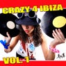 Crazy 4 Ibiza, Vol. 1