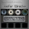 Bass Mekanik Presents Bassotronics: Woofer Wrecker