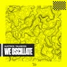 We Oscillate (Extended Mix)
