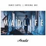 Madlife - Original Mix