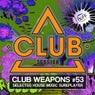Club Session Pres. Club Weapons No. 53