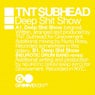 Deep Shit Show