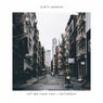Let Me Take You / Saturday