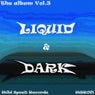 Liquid & Dark Vol. 3