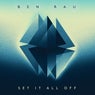 Set It All Off