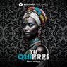 Tu Quieres