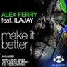 Make It Better (feat. Ilajay)