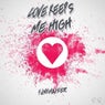 Love Keeps Me High