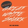 Love Your Mother (Remixes)