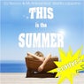 This Is the Summer (feat. Mattia Lappano) [Remixes]
