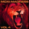 Moxi Madness Vol. 4