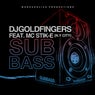 Subbass (feat. MC Stik-E)