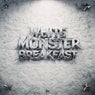 White Monster Breakfast