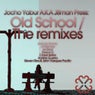 Old School "The Remixes"