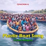 Plastic Boat Song (I Traffic Refugees)