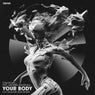 Your Body (Cat Dealers 2023 Extended Mix)