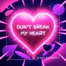 Don't Break My Heart