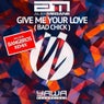 Give Me Your Love (Bad Chick)