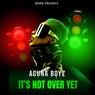 It's Not Over Yet