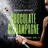 Chocolate & Champagne (Deep-House Grooves), Vol. 1