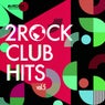 2Rock Club Hits, Vol. 5