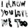 i know you love me too