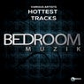 Bedroom Hottest Tracks