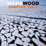 Wake Wood Sampler vol. 1